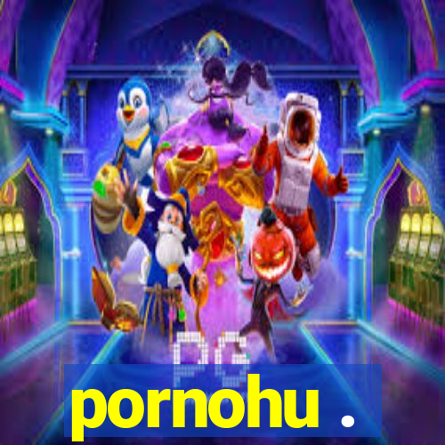 pornohu .
